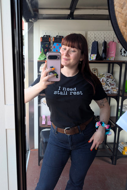 I Need Stall Rest Ladies Tee